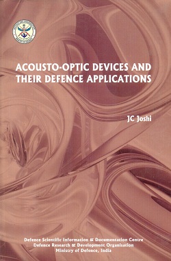 Acousto Optic Devices and Their Defence Applications