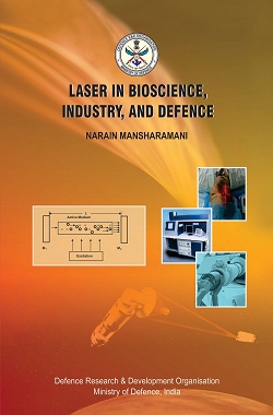 Laser in Bioscience Industry and Defence