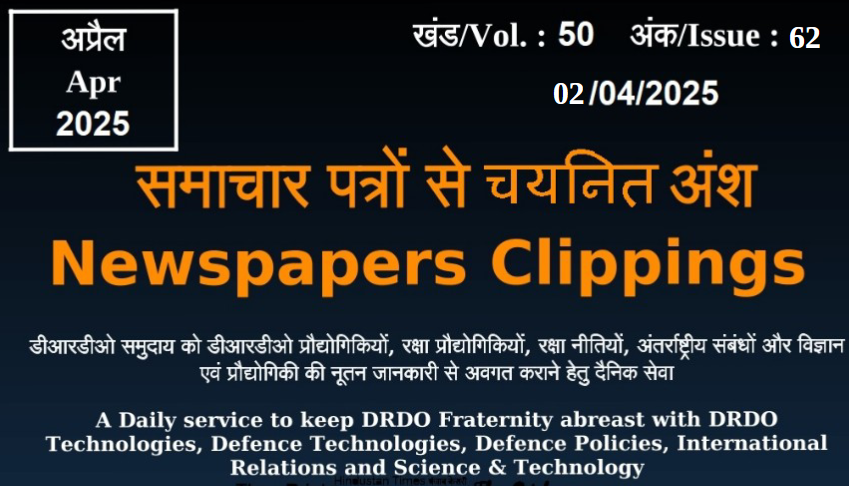  	DRDO News - 02 April 2025
