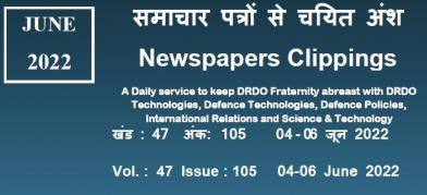 डीआरडीओ समाचार - 04 से 06 जून 2022