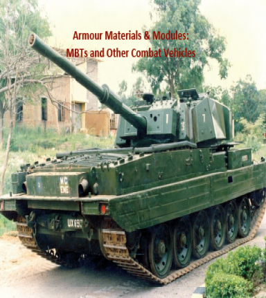 Armour Materials & Modules: MBTs and Other Combat Vehicles